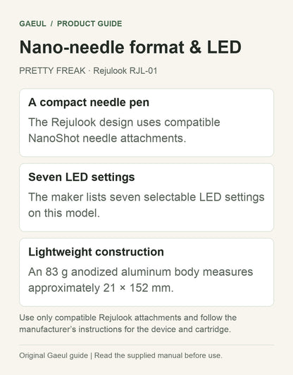 PRETTY FREAK · Rejulook RJL-01: nano-needle format &amp; led.